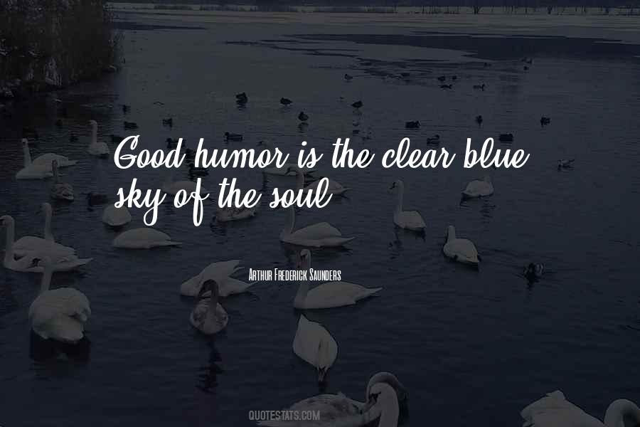 The Sky Is Blue Quotes #431399