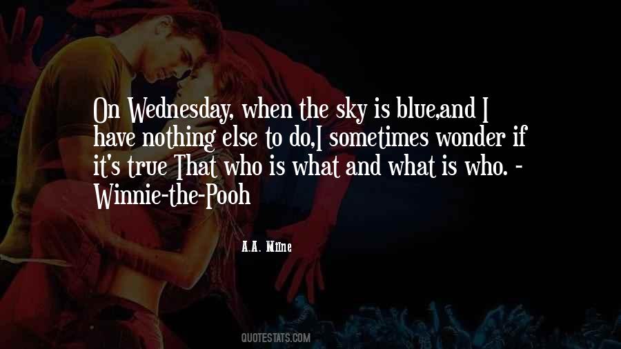 The Sky Is Blue Quotes #777211