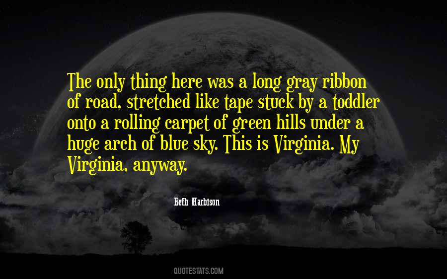 The Sky Is Blue Quotes #782084