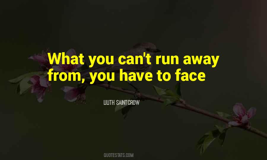 Run Away From Quotes #1286390