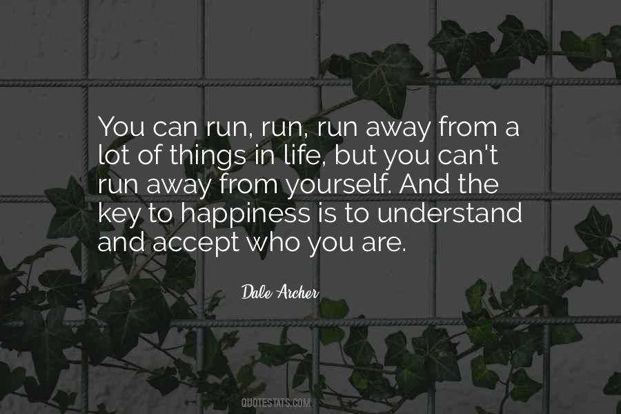 Run Away From Quotes #1719095