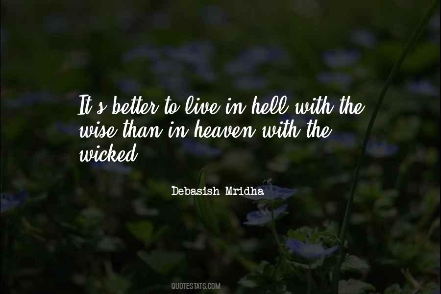 Wisdom Is Better Than Knowledge Quotes #1135326
