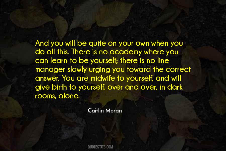 Learn To Be Yourself Quotes #1546246