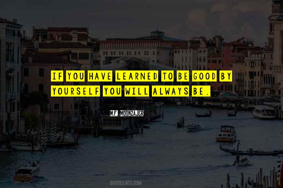 Learn To Be Yourself Quotes #207808