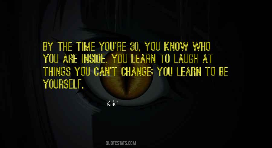 Learn To Be Yourself Quotes #805912