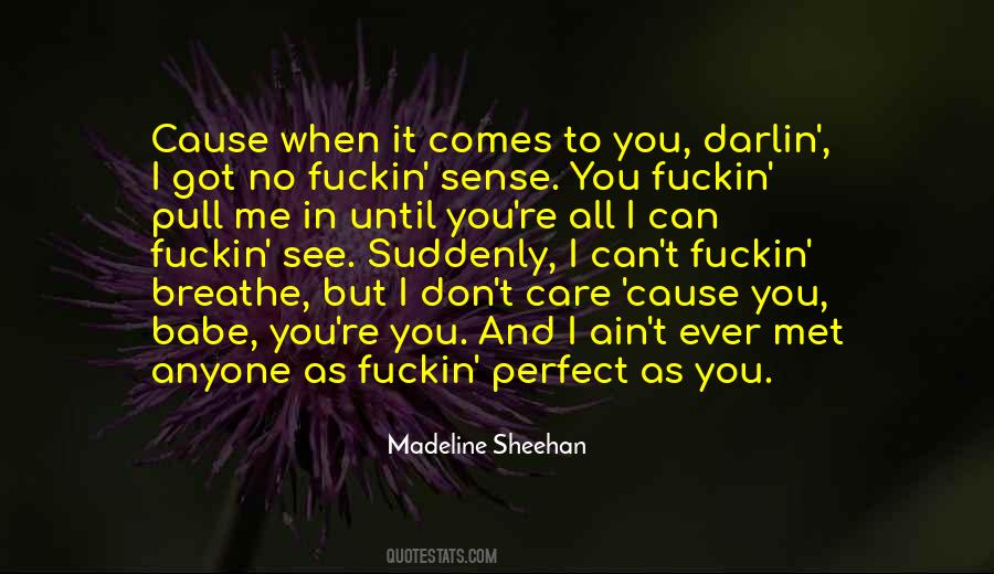 Breathe Me In Quotes #1041988