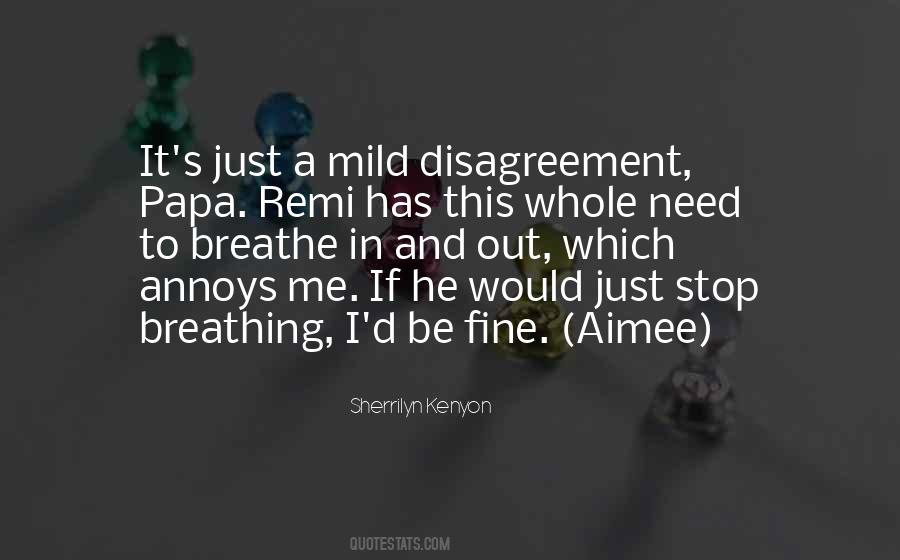 Breathe Me In Quotes #1312005