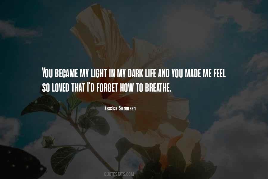 Breathe Me In Quotes #1443973