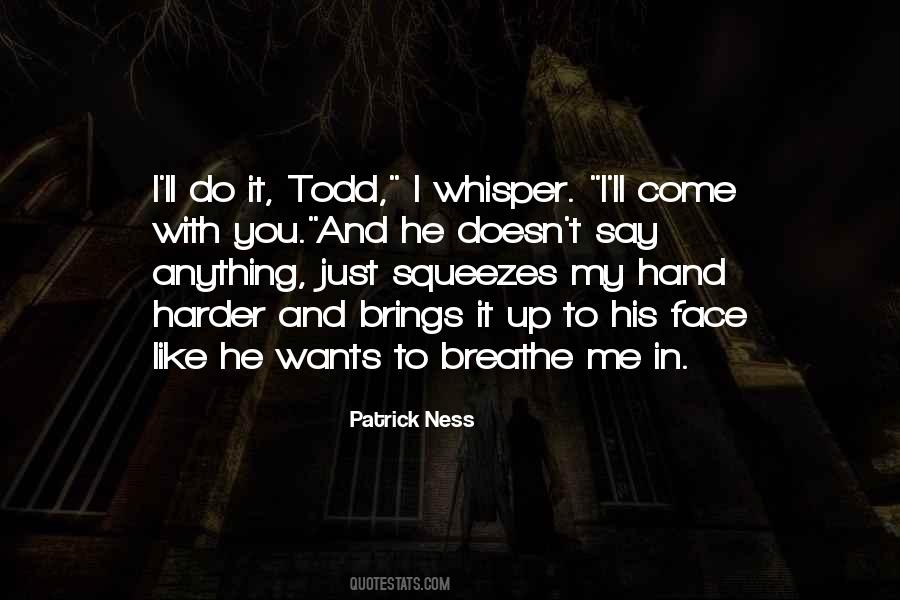 Breathe Me In Quotes #1477727