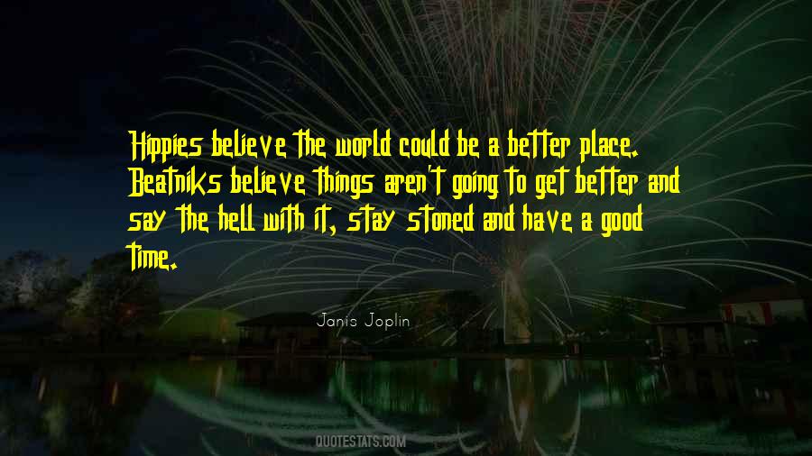 Quotes About A Good Place To Be #1475496