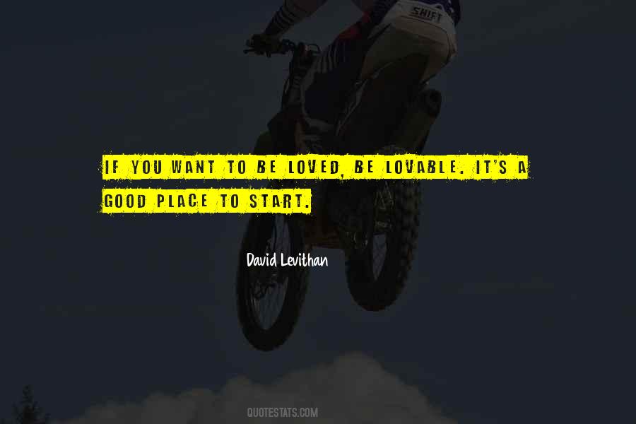 Quotes About A Good Place To Be #705830