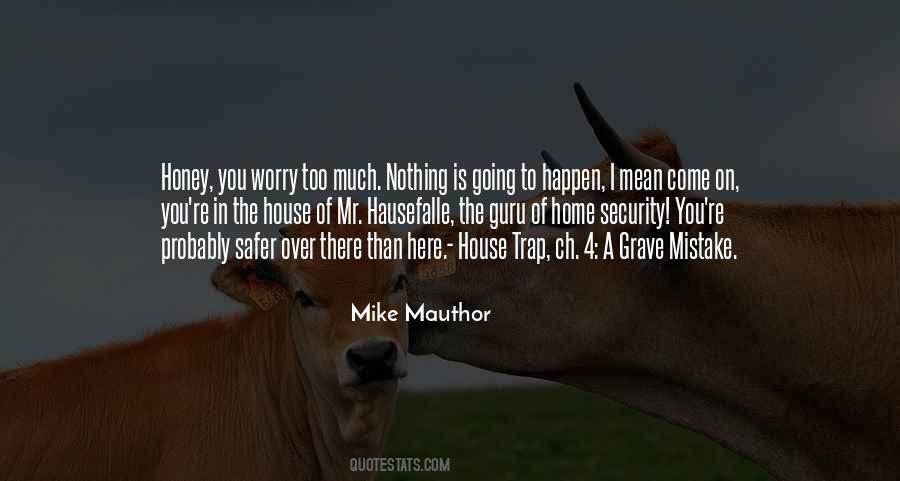 Nothing Is Too Much Quotes #1281349