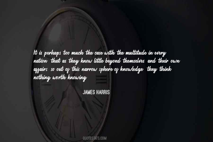 Nothing Is Too Much Quotes #1344293