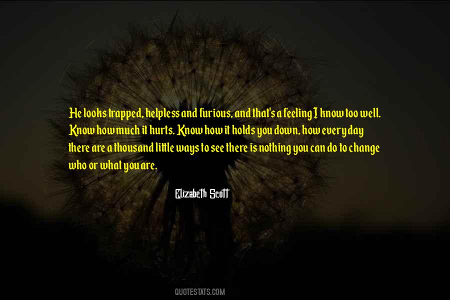 Nothing Is Too Much Quotes #1480062