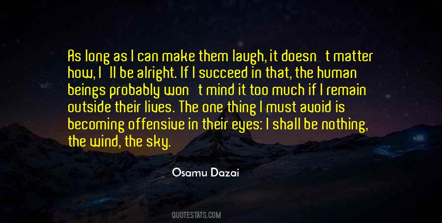Nothing Is Too Much Quotes #1627548