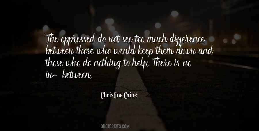 Nothing Is Too Much Quotes #246659
