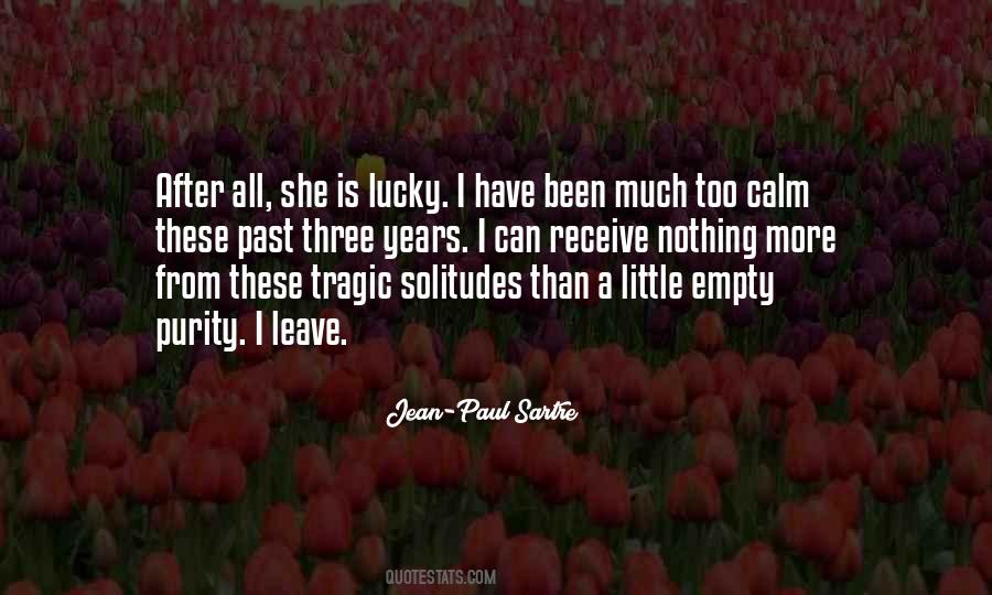 Nothing Is Too Much Quotes #532255
