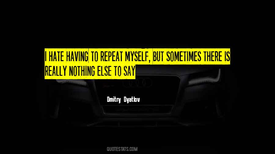 Nothing Is Too Much Quotes #683960