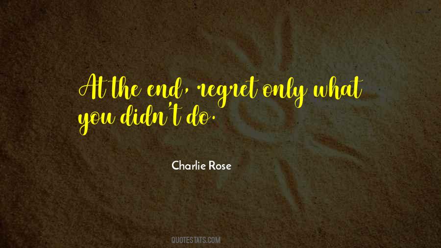 Do You Regret Quotes #103168