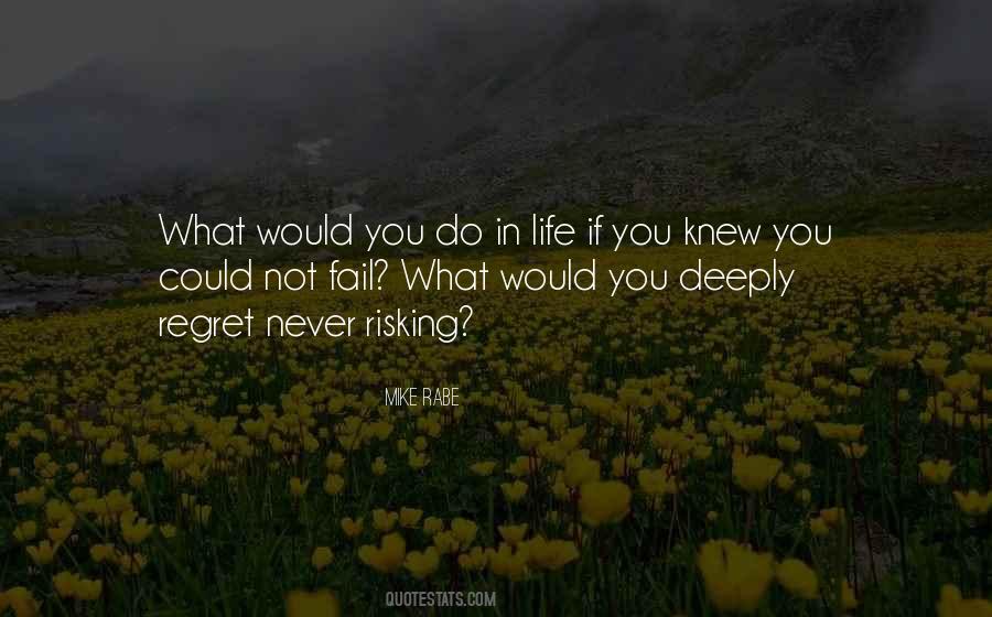 Do You Regret Quotes #1144793
