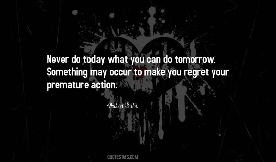 Do You Regret Quotes #1179941