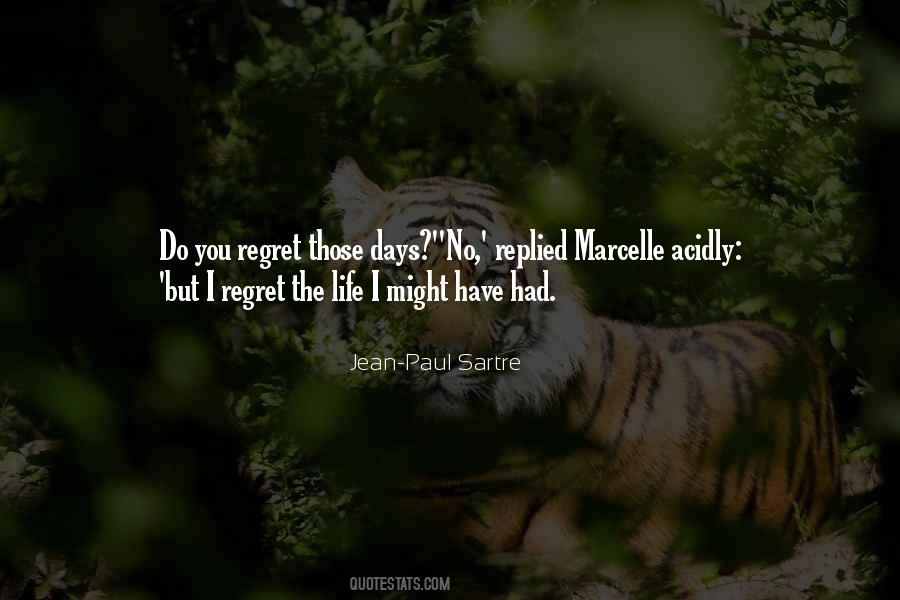 Do You Regret Quotes #385691