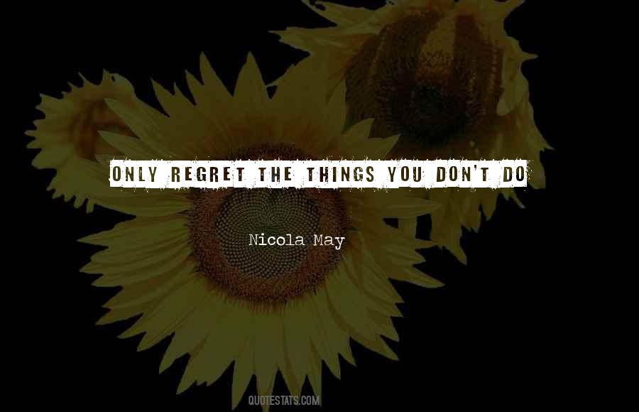 Do You Regret Quotes #546017