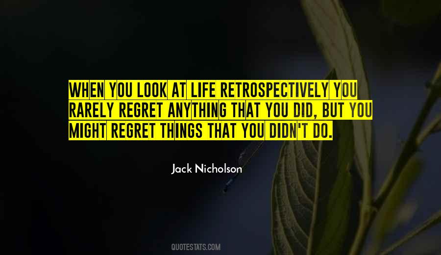 Do You Regret Quotes #730908