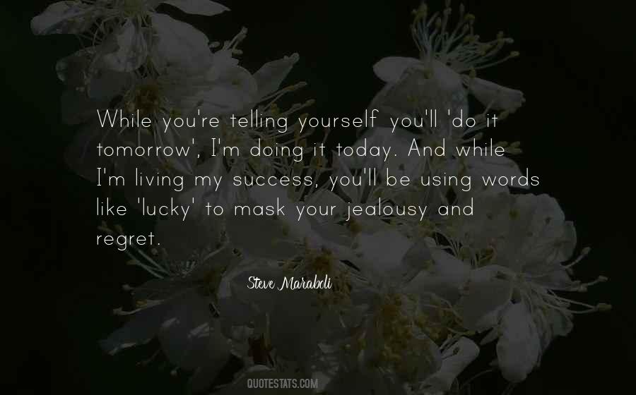Do You Regret Quotes #987289