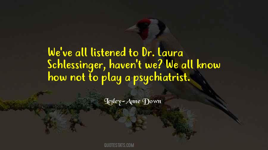 Dr Laura Quotes #1258702