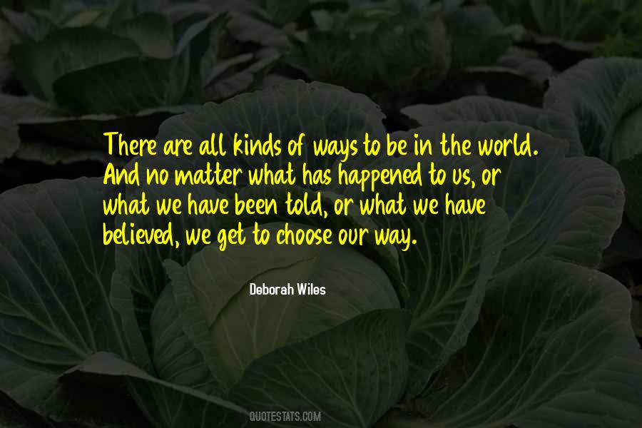 No Way To Choose Quotes #1712637