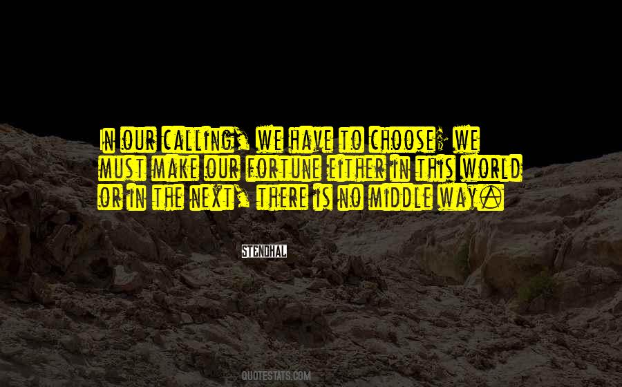 No Way To Choose Quotes #1808697