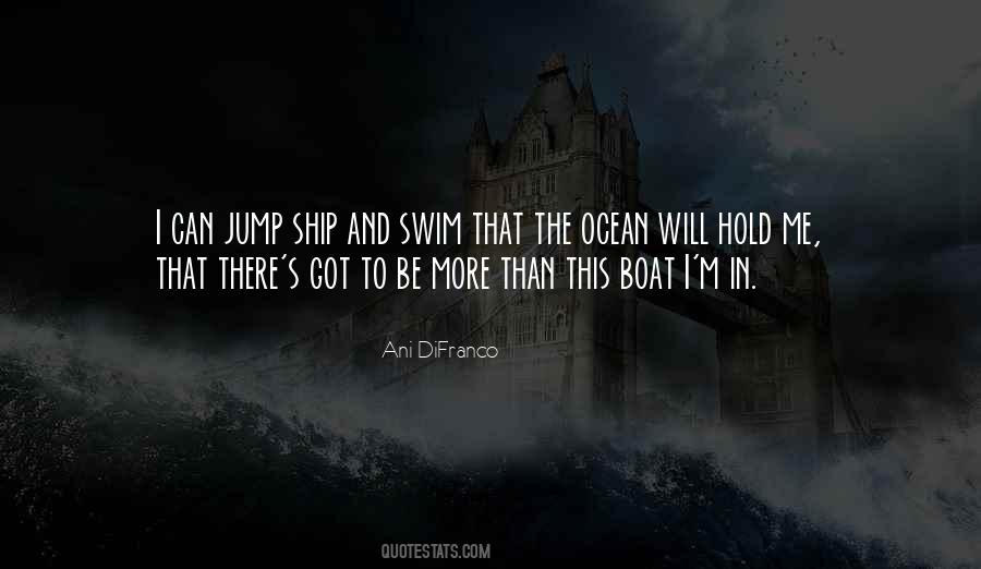 Jump In The Ocean Quotes #1732543