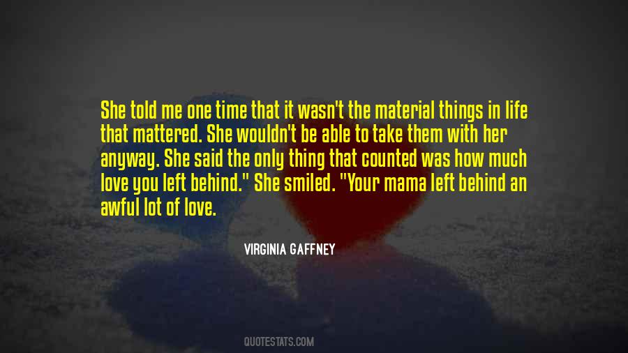 Left In Love Quotes #1519859