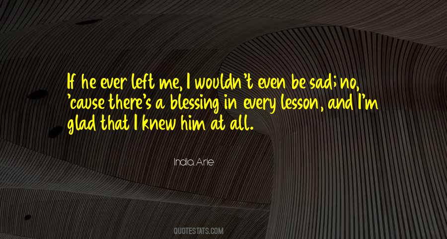 Left In Love Quotes #750531