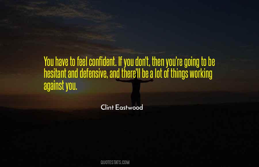 Feel Confident Quotes #900716