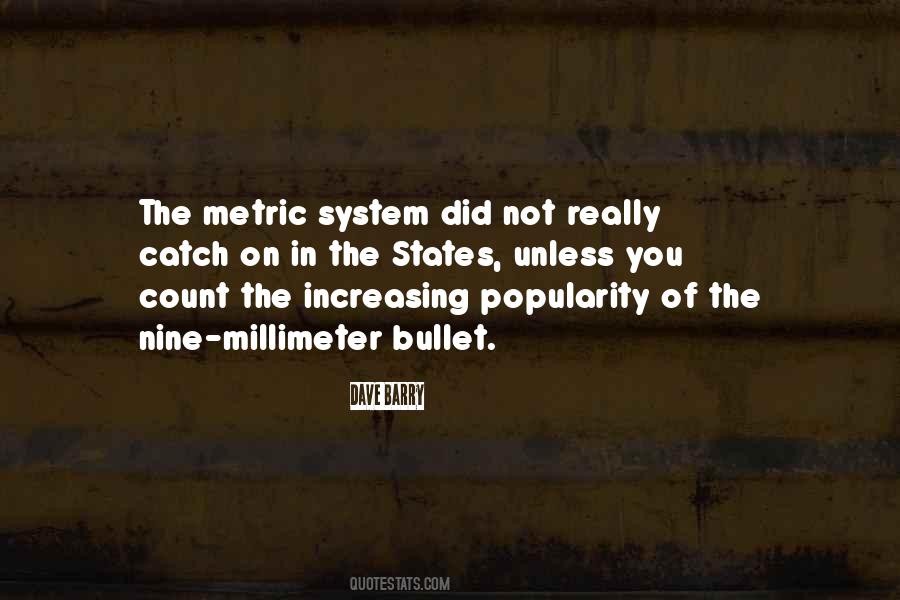 Quotes About The Metric System #844848