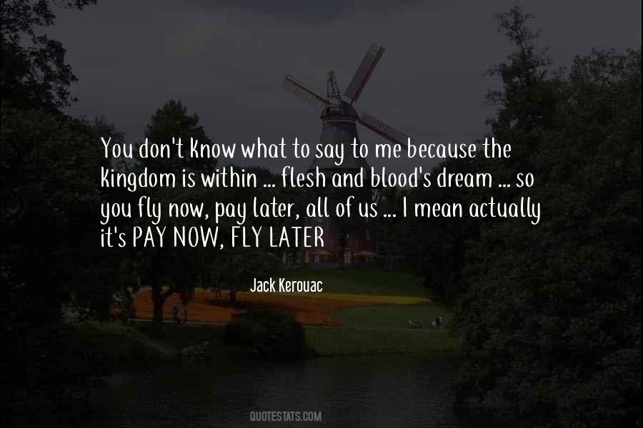 You Know What You Mean To Me Quotes #1571388