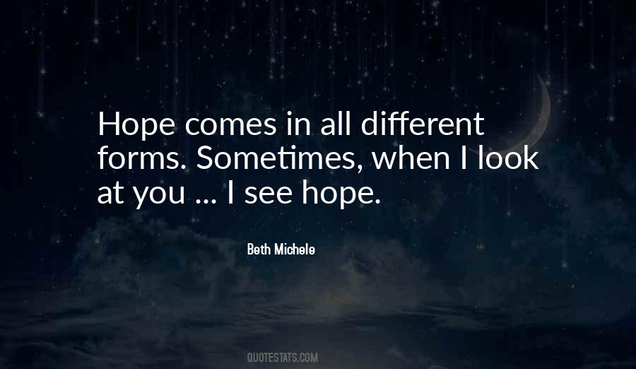 Sometimes When I Look At You Quotes #1297931