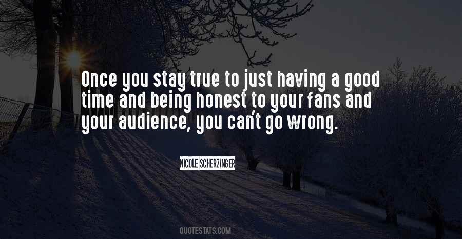 Just Stay True To You Quotes #616059
