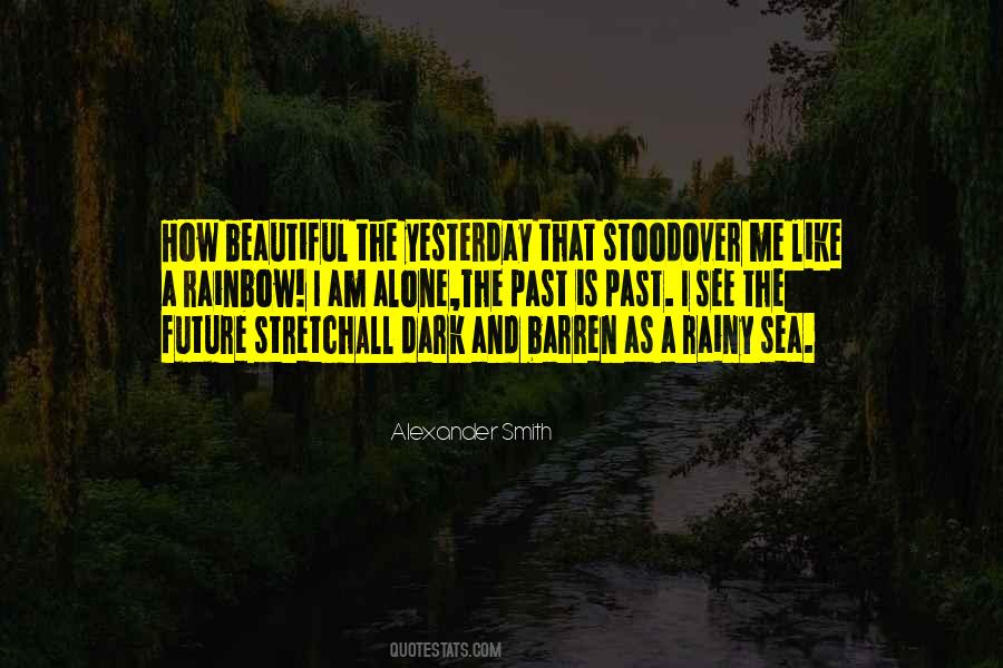 Past Is Beautiful Quotes #1243198