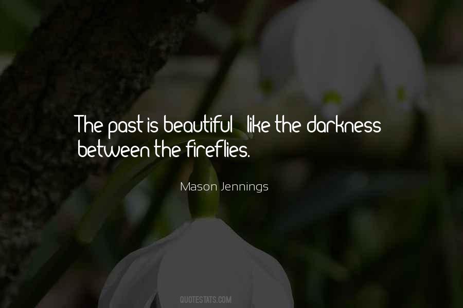 Past Is Beautiful Quotes #1359567