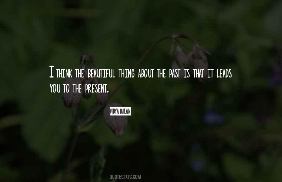 Past Is Beautiful Quotes #1600747