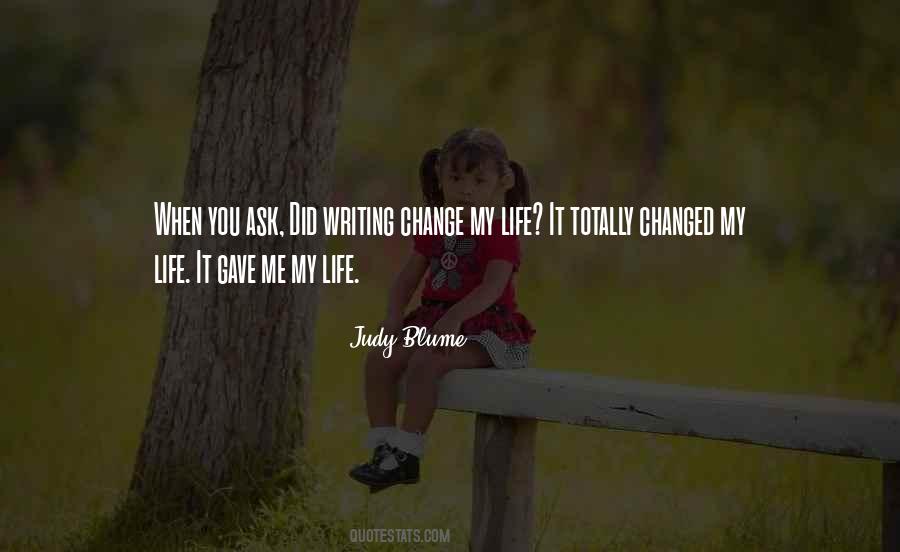 Changing Me Quotes #1661433