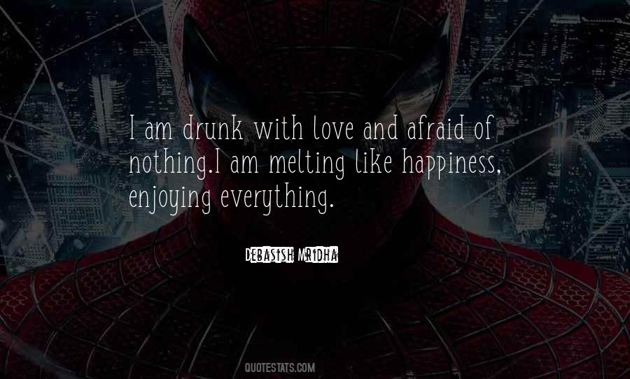 Afraid Of Happiness Quotes #256532