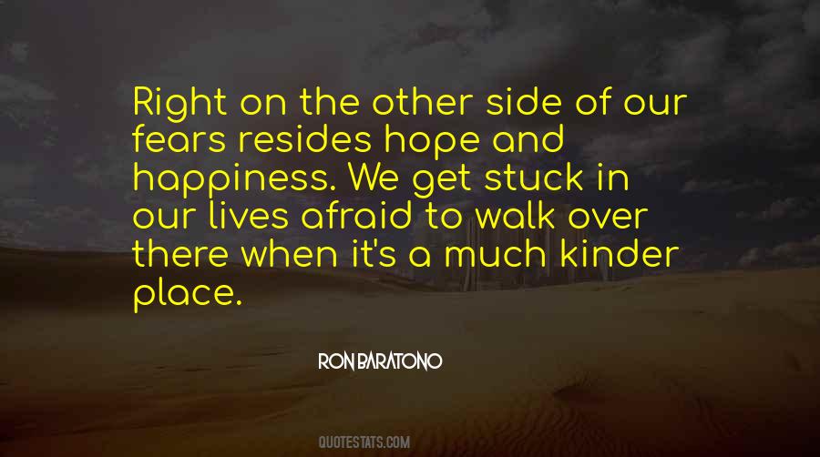 Afraid Of Happiness Quotes #607465