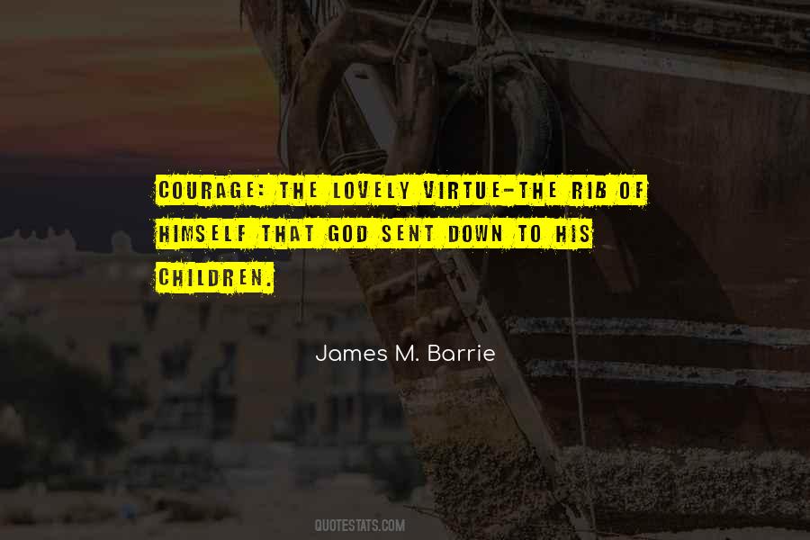 Courage Virtue Quotes #1169383