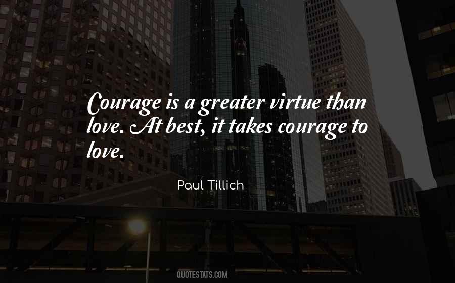Courage Virtue Quotes #137802