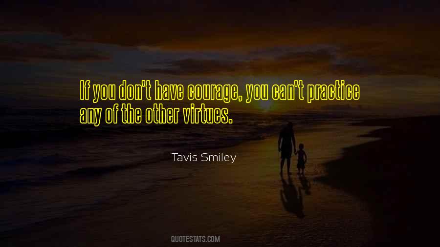 Courage Virtue Quotes #603567