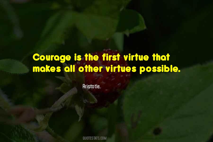 Courage Virtue Quotes #69755